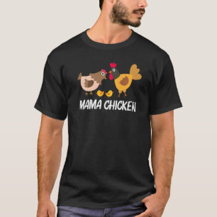 Cool Chicken For Women Mom Rooster Hen Chicks Poul T-Shirt