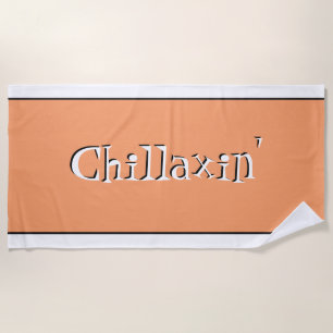 Cool Chillaxin' Beach Towel