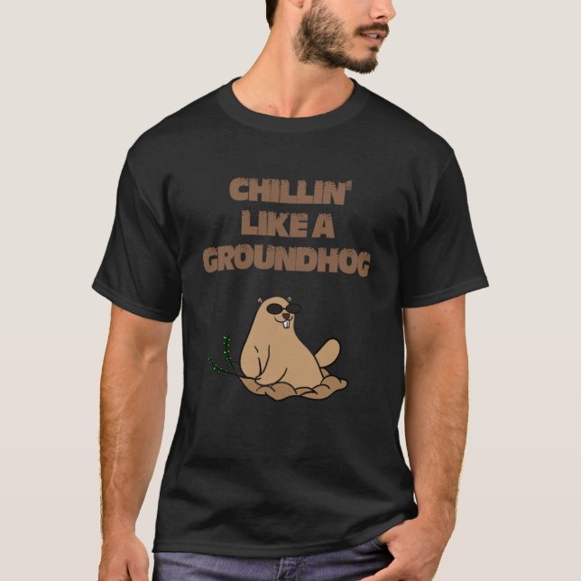 Cool Chillin Like A Villain Groundhog Day Boys and T-Shirt (Front)