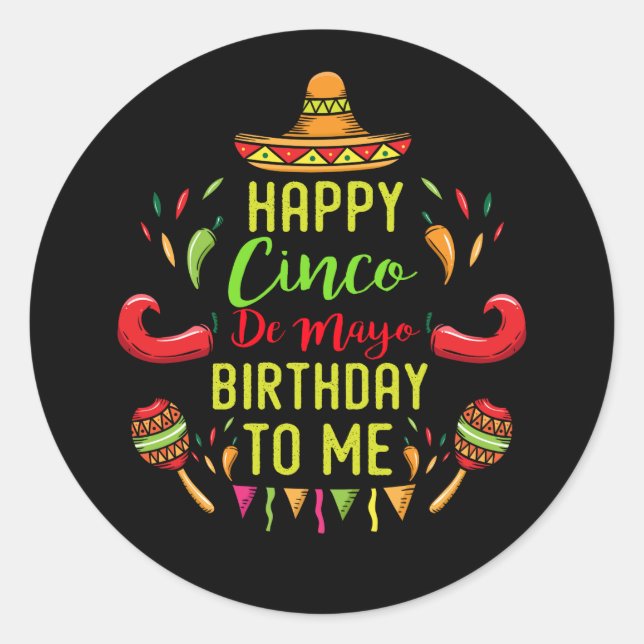 Cool Cinco De Mayo Birthday May 5th Classic Round Sticker (Front)