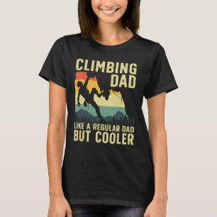 Cool Climbing Art For Men Dad Rock Climber Boulder T-Shirt