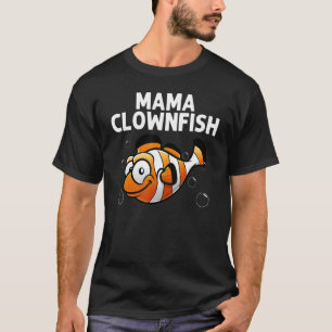 Cool Clownfish For Women Mom Sea Clown Fish Ocean T-Shirt