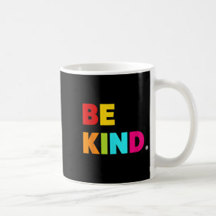 Cool Colourful Be Kind Motivational Quotes Graphic Coffee Mug