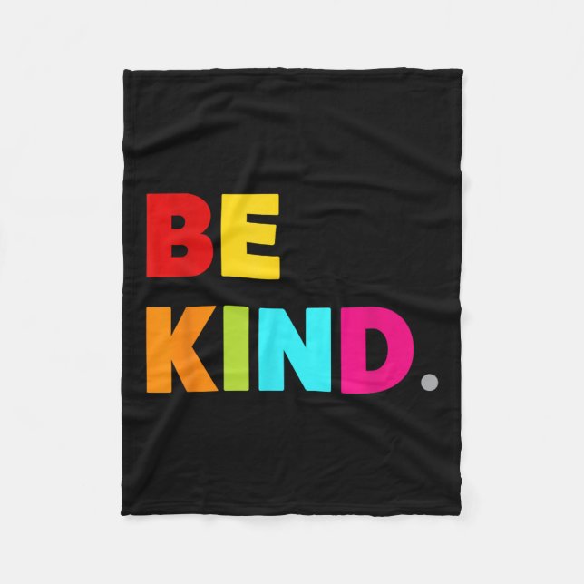 Cool Colourful Be Kind Motivational Quotes Graphic Fleece Blanket (Front)