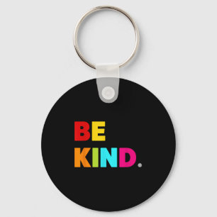 Cool Colourful Be Kind Motivational Quotes Graphic Keychain