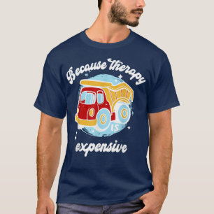 Cool Construction Dump A Truck For Boys Girls Men T-Shirt
