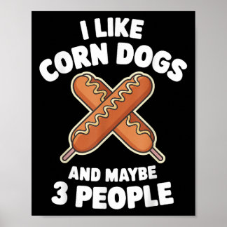 Cool Corn Dog Outfit For Men Women Corn Dog Lover Poster