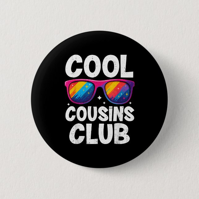 Cool Cousins Club Family Matching Funny Cousin Squ 2 Inch Round Button (Front)