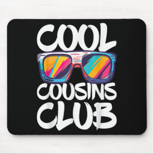 Cool Cousins Club Shirt Boy Girl Cousin Crew Match Mouse Pad