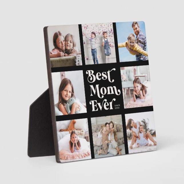 Cool Custom Best Mom Ever Modern Photo Collage Plaque (Front)