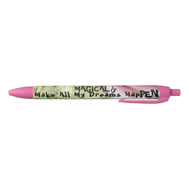 Cool Cute Magically Make All My Dreams HapPEN Black Ink Pen (Bottom)