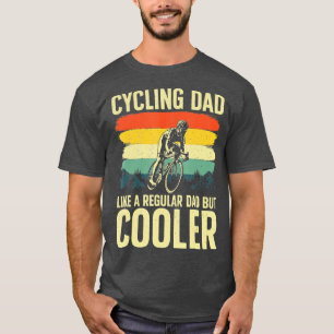 Cool Cycling For Dad Men Bicycling Bikers Bicycle T-Shirt