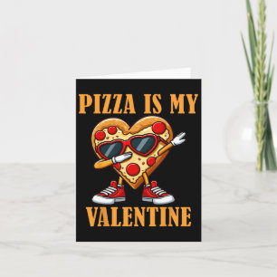 Cool Dabbing Slice Pizza Valentine February 14th M Card