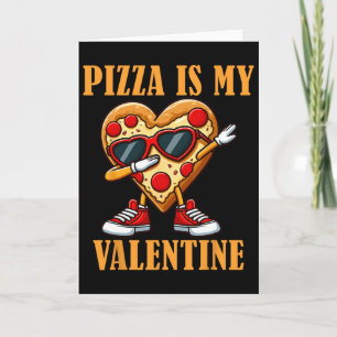 Cool Dabbing Slice Pizza Valentine February 14th M Card