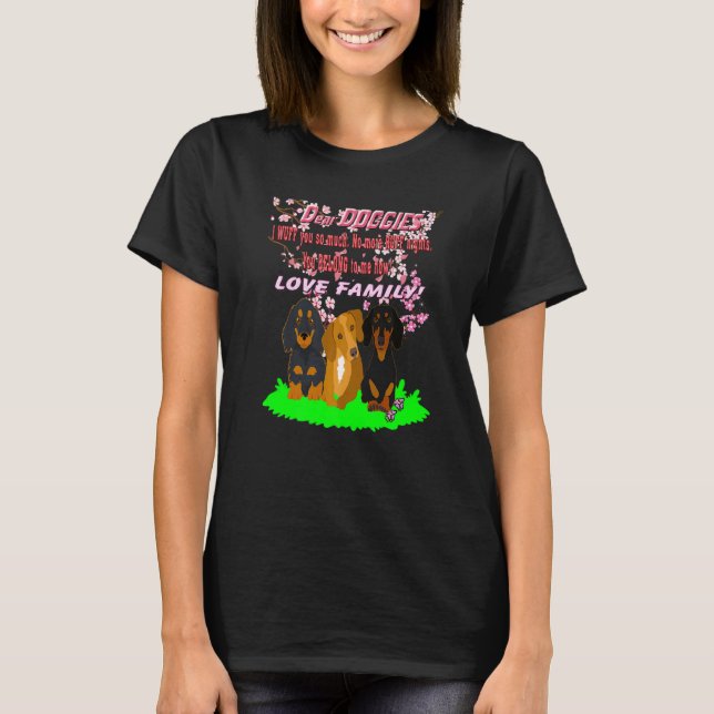 Cool Dachshund  Wiener Dog Letter Dear Doggies T-Shirt (Front)