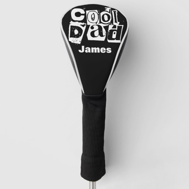 Cool Dad Funny Black and White Typography Golf Head Cover (Front)
