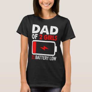 Cool Dad Of 2 Girls  From Daughter Father's Day Da T-Shirt