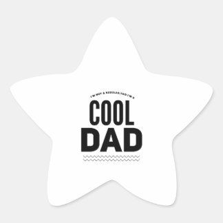 Cool dad regular dad funny fathers day star sticker