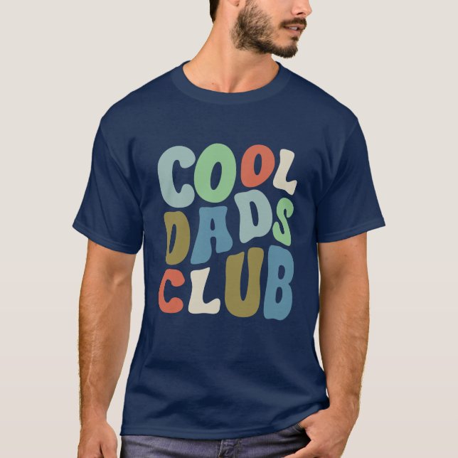 Cool Dads Club Design - For Awesome Fathers funny T-Shirt (Front)