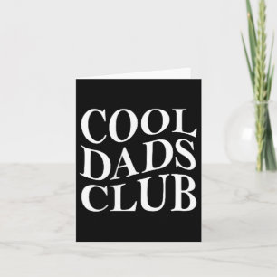 Cool Dads Club Fathers Day From Daughter Son Funny Card
