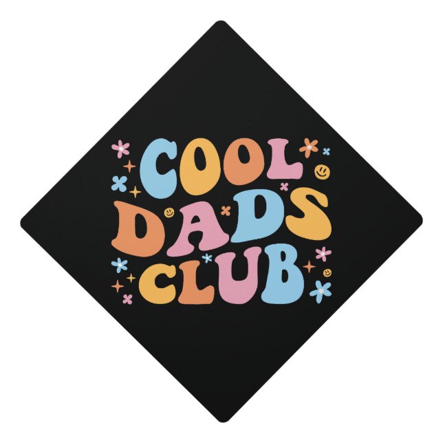 Cool Dads Club III Graduation Cap Topper (Front)
