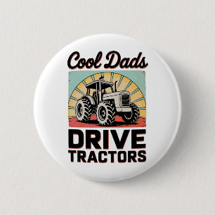 Cool Dads Drive Tractors Farmer Father’s Day Dad 2 Inch Round Button