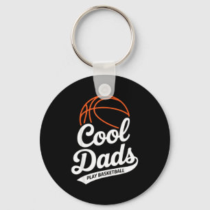 Cool Dads Play Basketball Dad Keychain