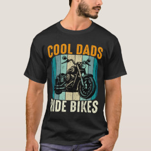 Cool Dads Ride Bikes – T-Shirt Gift For Dad