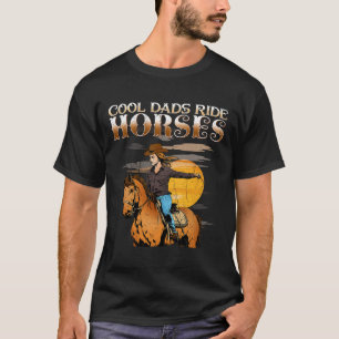 Cool Dads Ride Horses I Equestrian Pony Horse Fan T-Shirt