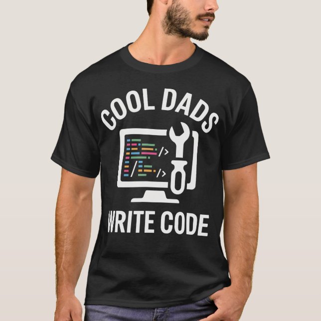Cool Dads Write Code Funny Programmer Coding T-Shirt (Front)