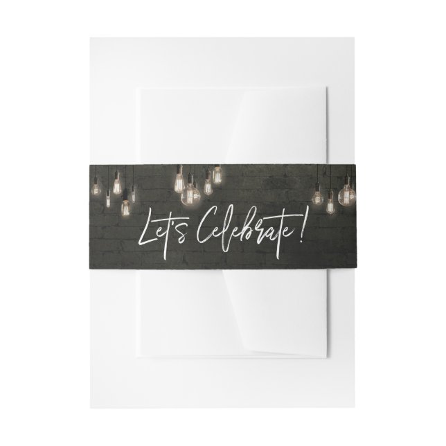 Cool Dark Bricks Edison Lights Let's Celebrate Invitation Belly Band (Front Example)