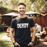 Cool DEADY Drippy Script Fun Daddy's Halloween T-Shirt<br><div class="desc">Embrace your inner cool DEADY! 🎃 Customize this fun Halloween tee with your own twist. Get ready for spooky style! Matching family shirts for Momster,  little boo etc available. 👻 #CoolDaddyTee #HalloweenFun #DadsCostume</div>