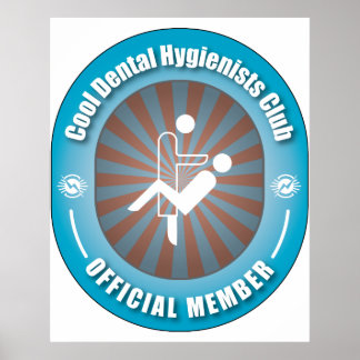 Cool Dental Hygienists Club Poster