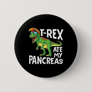 Cool Dinosaur Trex Ate My Pancreas Diabetes Awaren 2 Inch Round Button