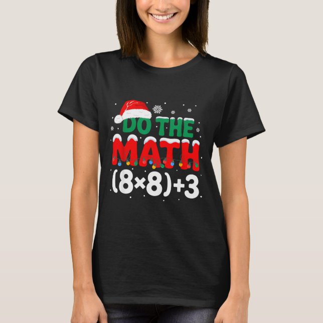 Cool Do Humor 67 Math Teacher T-Shirt (Front)