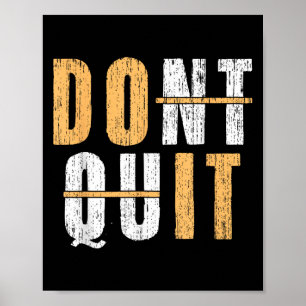 Cool Do It Affiramtion Dont Quit Motivational Insp Poster
