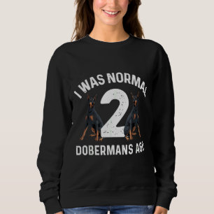 Cool Doberman Art For Men Women Doberman Pinscher  Sweatshirt