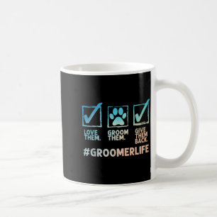 Cool Dog Groomer Art For Men Women Dog Grooming Pe Coffee Mug
