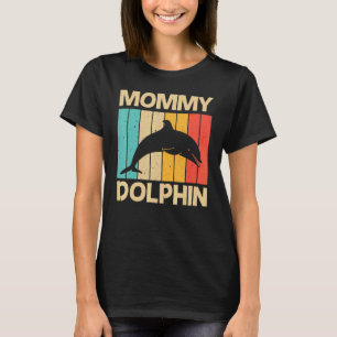 Cool Dolphin For Women Mom Dolphins Beluga Whale S T-Shirt