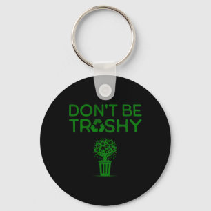 Cool Don't Be Trashy Earth Day Recycle Green Plane Keychain