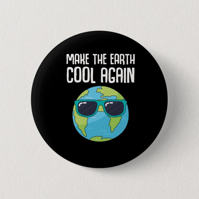 Cool Earth Day Planet Save Environment 2 Inch Round Button (Front)