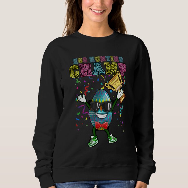 Cool Egg Hunting Champion Egg Basket Stuffer Easte Sweatshirt (Front)
