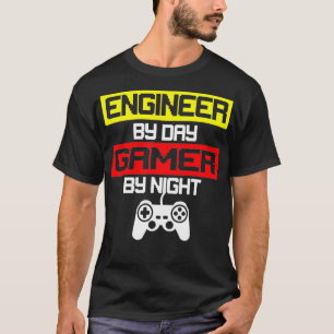 Cool Engineer By Day Gamer By Night Video Game Pla T-Shirt