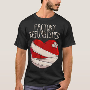 Cool Factory Refurbished Heart Funny Open Heart Su T-Shirt