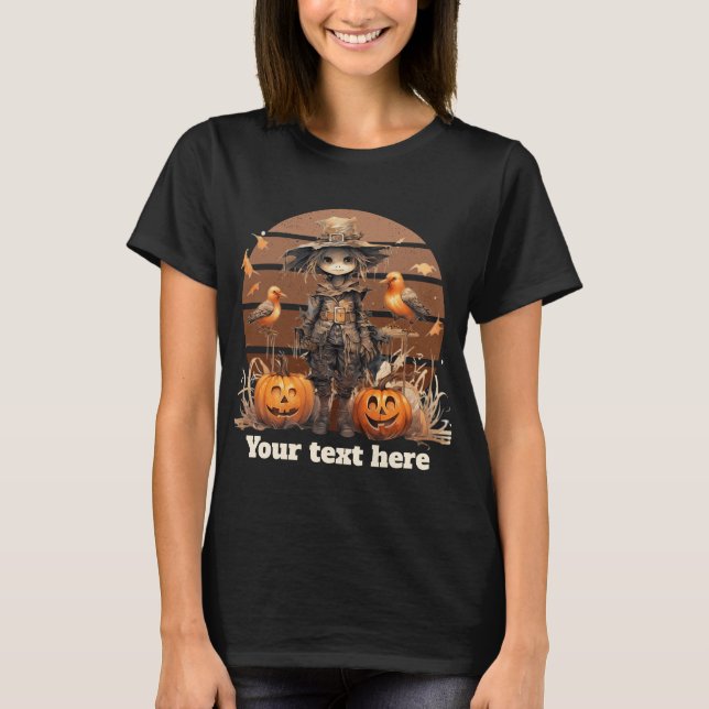 cool Fall Seasonal scarecrow add text  T-Shirt (Front)