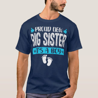 Cool Family Proud New Big Sister It's A Boy Gender T-Shirt