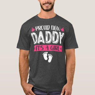 Cool Family Proud New Daddy It's A Girl Gender Rev T-Shirt
