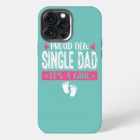 Cool Family Proud New Single Dad It's A Girl