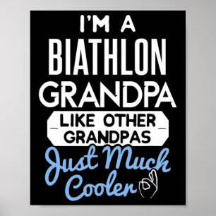 Cool Fathers Day Biathlon Grandpa Poster