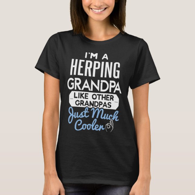Cool Fathers Day T-Shirt Herping Grandpa (Front)